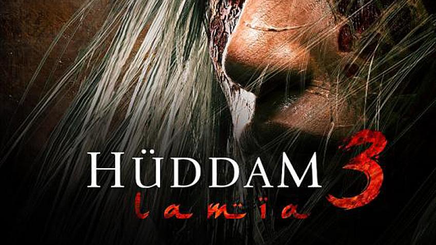 Hüddam 3 Lamia filmi 16 Haziran’da sinemalarda