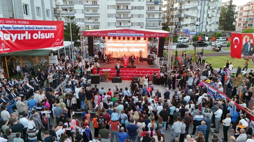 Ceyhan İsmet İnönü Kent Meydanı açıldı