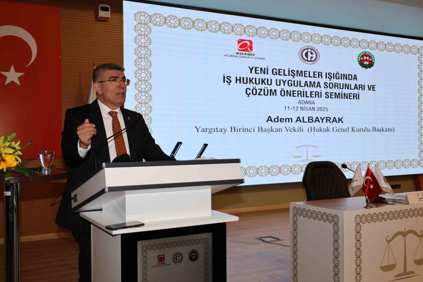 Yargı ve iş dünyası Adana'da buluştu
